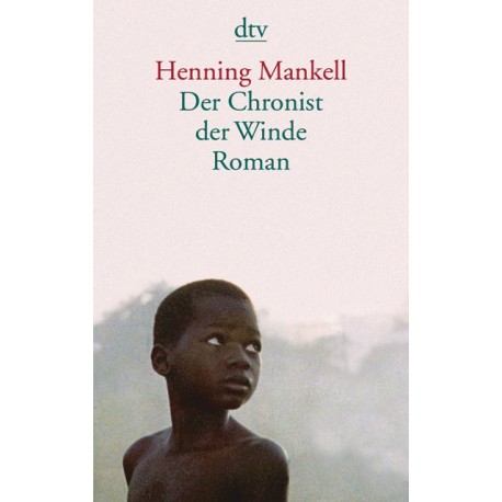 Der Chronist der Winde. Von Henning Mankell (2005).
