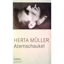 Atemschaukel. Von Herta Müller (2009).