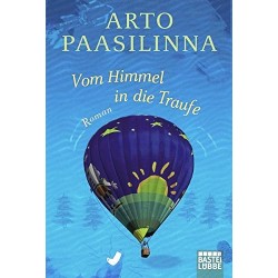 Vom Himmel in die Traufe. Von Arto Paasilinna (2010).