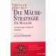 Die Mäuse-Strategie für Manager. Von Spencer Johnson (2010).