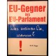 EU-Gegner ins EU-Parlament! Was meinen Sie, warum? Von Karl Heinz Niger (1996).