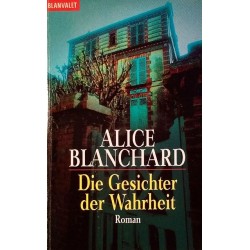 Die Gesichter der Wahrheit. Von Alice Blanchard (1999).