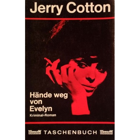 Hände weg von Evelyn. Von Jerry Cotton (1967).