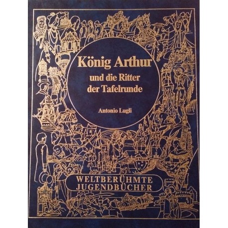 König Arthur und die Tafelrunde. Von Antonio Lugli (1975).