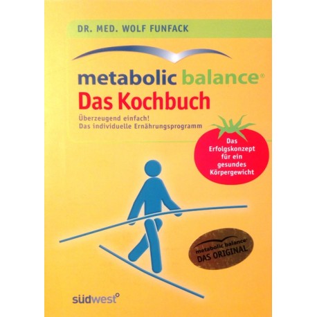 Metabolic Balance. Das Kochbuch. Von Wolf Funfack (2006).