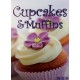 Cupcakes & Muffins. Von: Naumann & Göbel Verlag (2013).