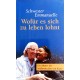 Wofür es sich zu leben lohnt. Von Schwester Emmanuelle (2005).