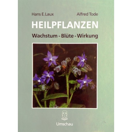 Heilpflanzen. Von Hans E. Laux (1990).