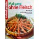 Mal ganz ohne Fleisch. Von Gertraud Schwillo (2007).