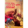 Wenn das nur gut geht, Nina! Von Annette Weber (1997).