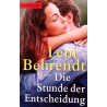 Die Stunde der Entscheidung. Von Leni Behrendt (2005).