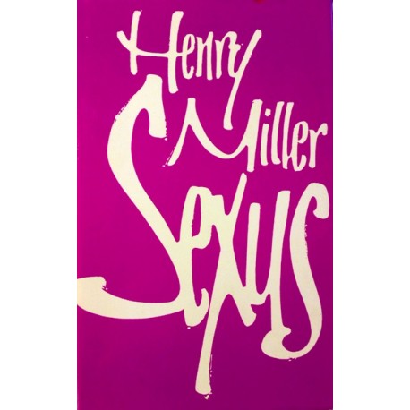 Sexus. Von Henry Miller (1970).