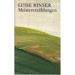 Meistererzählungen. Von Luise Rinser (1986).