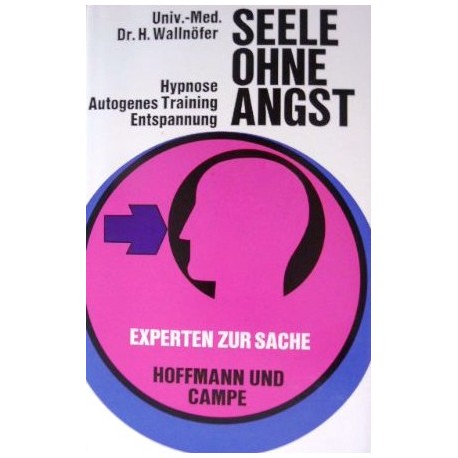 Seele ohne Angst. Von Heinrich Wallnöfer (1972).