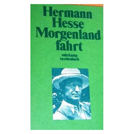 Die Morgenlandfahrt. Von Hermann Hesse (1982).