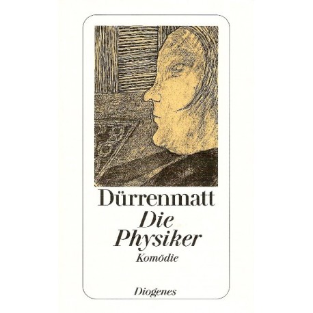 Die Physiker. Von Friedrich Dürrenmatt (1998).