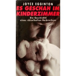 Es geschah im Kinderzimmer. Von Joyce Egginton (1995).