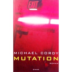 Mutation. Von Michael Cordy (2000).