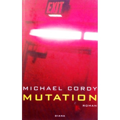 Mutation. Von Michael Cordy (2000).