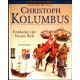 Christoph Kolumbus. Entdecker der neuen Welt. Von Peter Chrisp (2001).