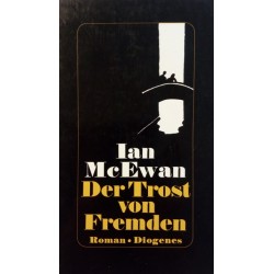 Der Trost von Fremden. Von Ian McEwan (1983).