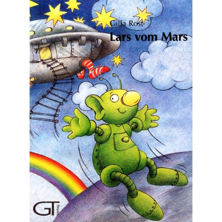 Lars vom Mars. Von Gilla Rost (2004).