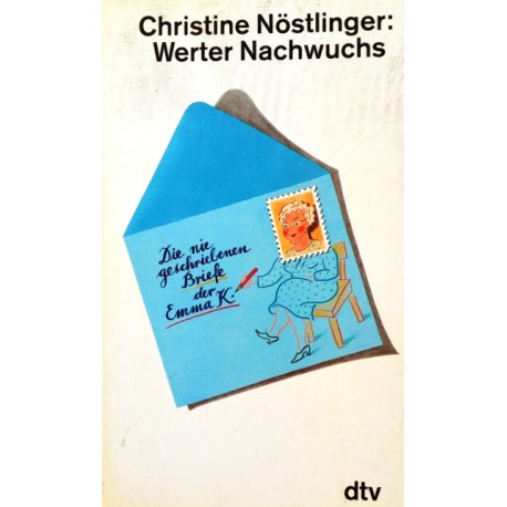 Werter Nachwuchs. Von Christine Nöstlinger (1990).
