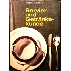 Servier- und Getränkekunde. Von Simon Siegel (1975).