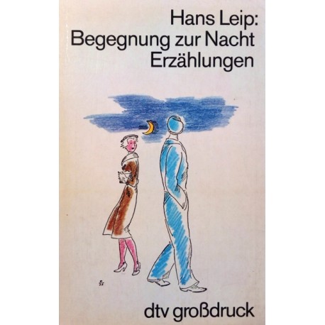 Begegnung zur Nacht. Von Hans Leip (1982).