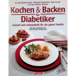 Kochen & Backen für Diabetiker. Von Monika Toeller (1990).