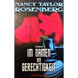 Im Namen der Gerechtigkeit. Von Nancy Taylor Rosenberg (1998).