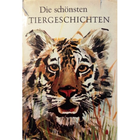 Die schönsten Tiergeschichten. Von Hans Hecke (1966).