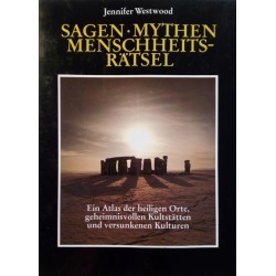 Sagen, Mythen, Menschheitsrätsel. Von Jennifer Westwood (1987).