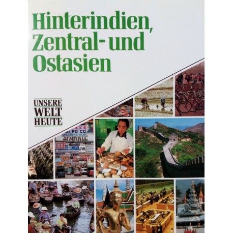 Hinterindien, Zentral- und Ostasien. Von James Hughes (1991).