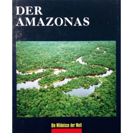 Der Amazonas. Von Tom Sterling (1973).