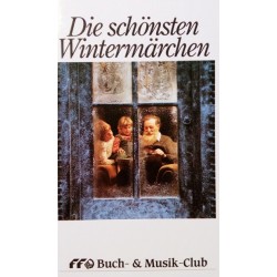 Die schönsten Wintermärchen. Von: Mohndruck Verlag (1990).