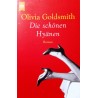 Die schönen Hyänen. Von Olivia Goldsmith (2001).