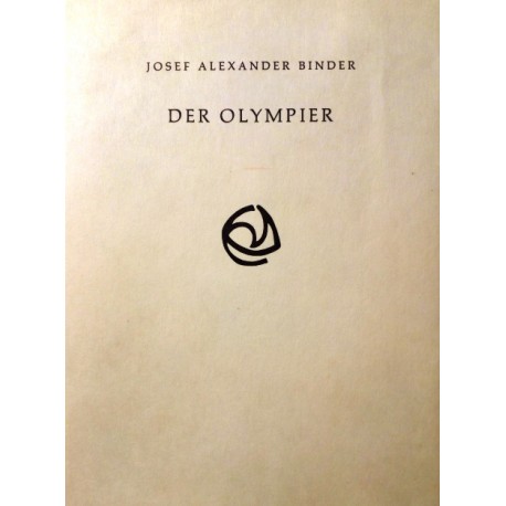 Der Olympier. Von Josef Alexander Binder (1972).