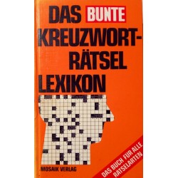 Das Bunte Kreuzworträtsel-Lexikon. Von: Mosaik Verlag (1980).