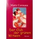 Der Club der grünen Witwen. Von Marte Cormann (1999).