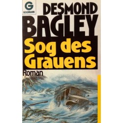 Sog des Grauens. Von Desmond Bagley (1984).