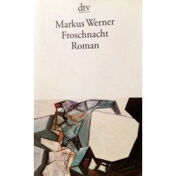 Froschnacht. Von Markus Werner (2009).