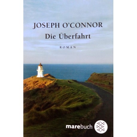 Die Überfahrt. Von Joseph O'Connor (2003).