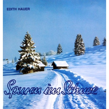 Spuren im Schnee. Von Edith Hauer (1995).