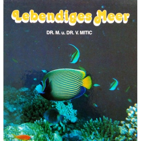 Lebendiges Meer. Von Michael Mitic (1992).