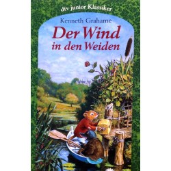 Der Wind in den Weiden. Von Kenneth Grahame (1973).