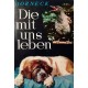 Die mit uns leben. Von Heribert Horneck (1963).