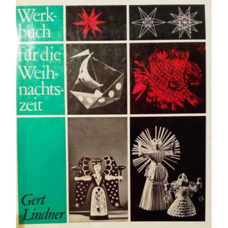 Werkbuch für die Weihnachtszeit. Von Gert Lindner (1966).