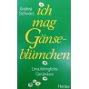 Ich mag Gänseblümchen. Von Andrea Schwarz (1998).