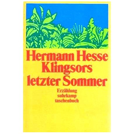 Klingsors letzter Sommer. Von Hermann Hesse (1985).